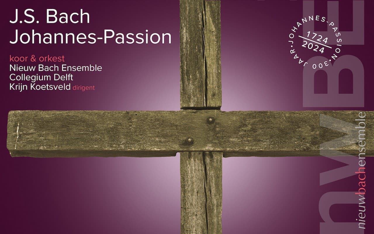 Nieuw Bach Ensemble: Johannes-Passion