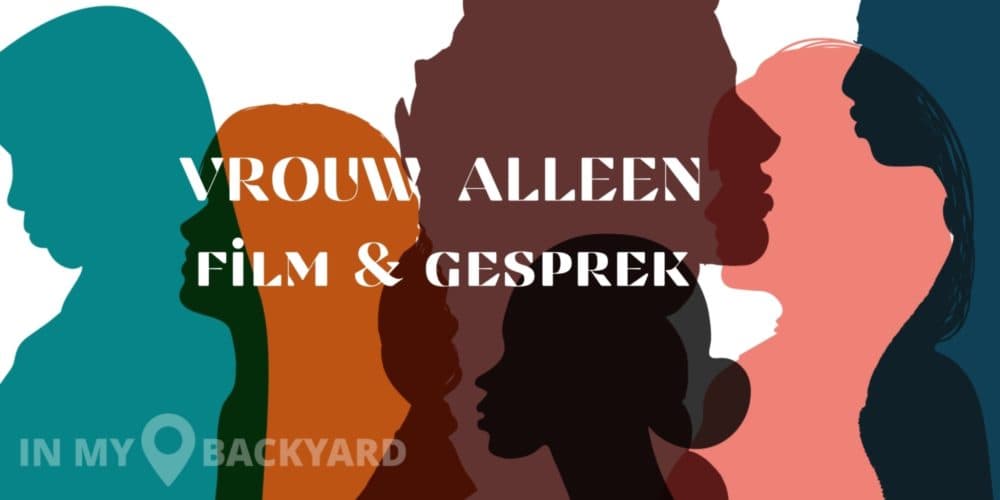 Movienight & Talk: 'Vrouw Alleen'