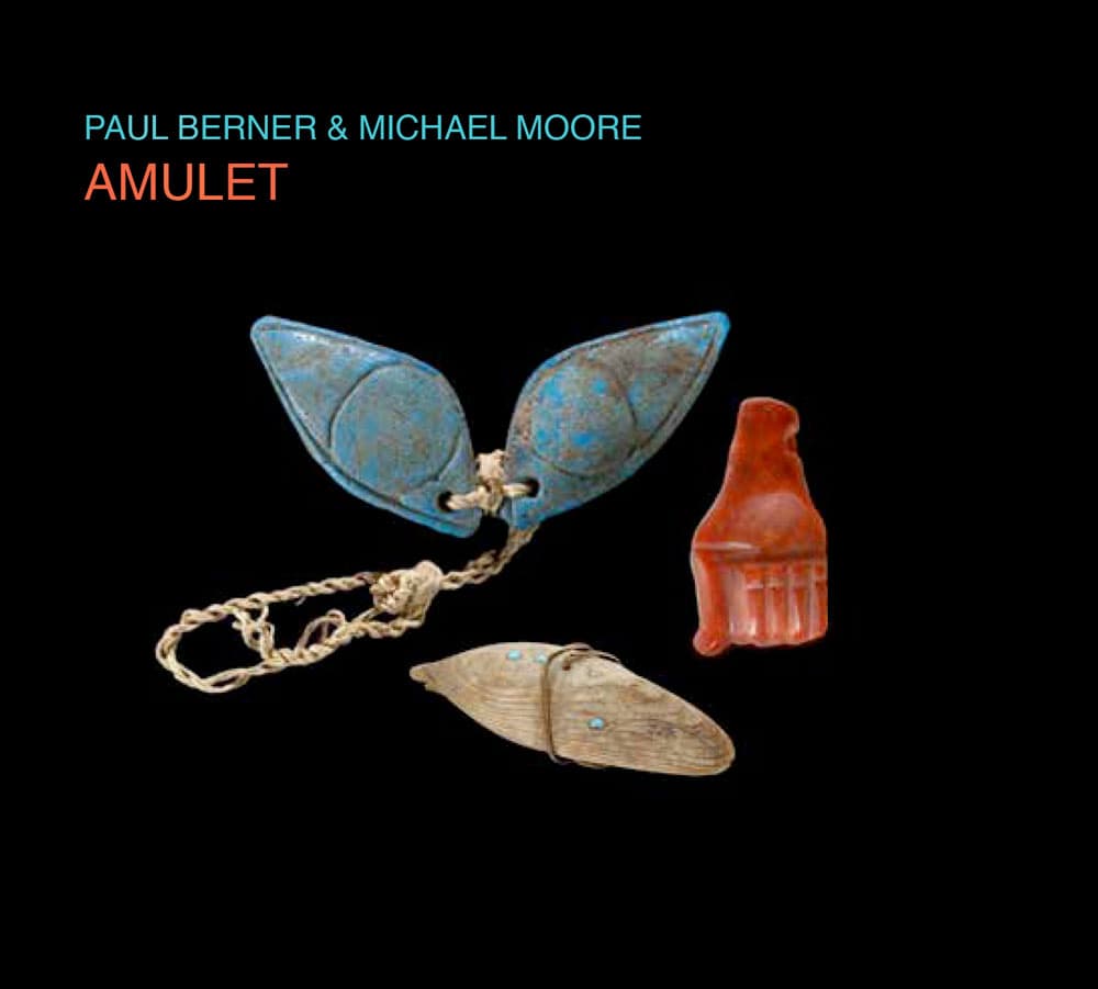 Paul Berner & Michael Moore - Amulet