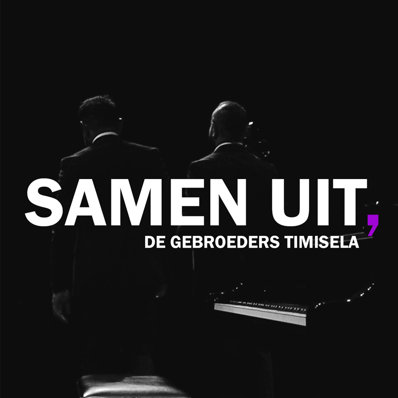 Samen uit, - De gebroeders Timisela