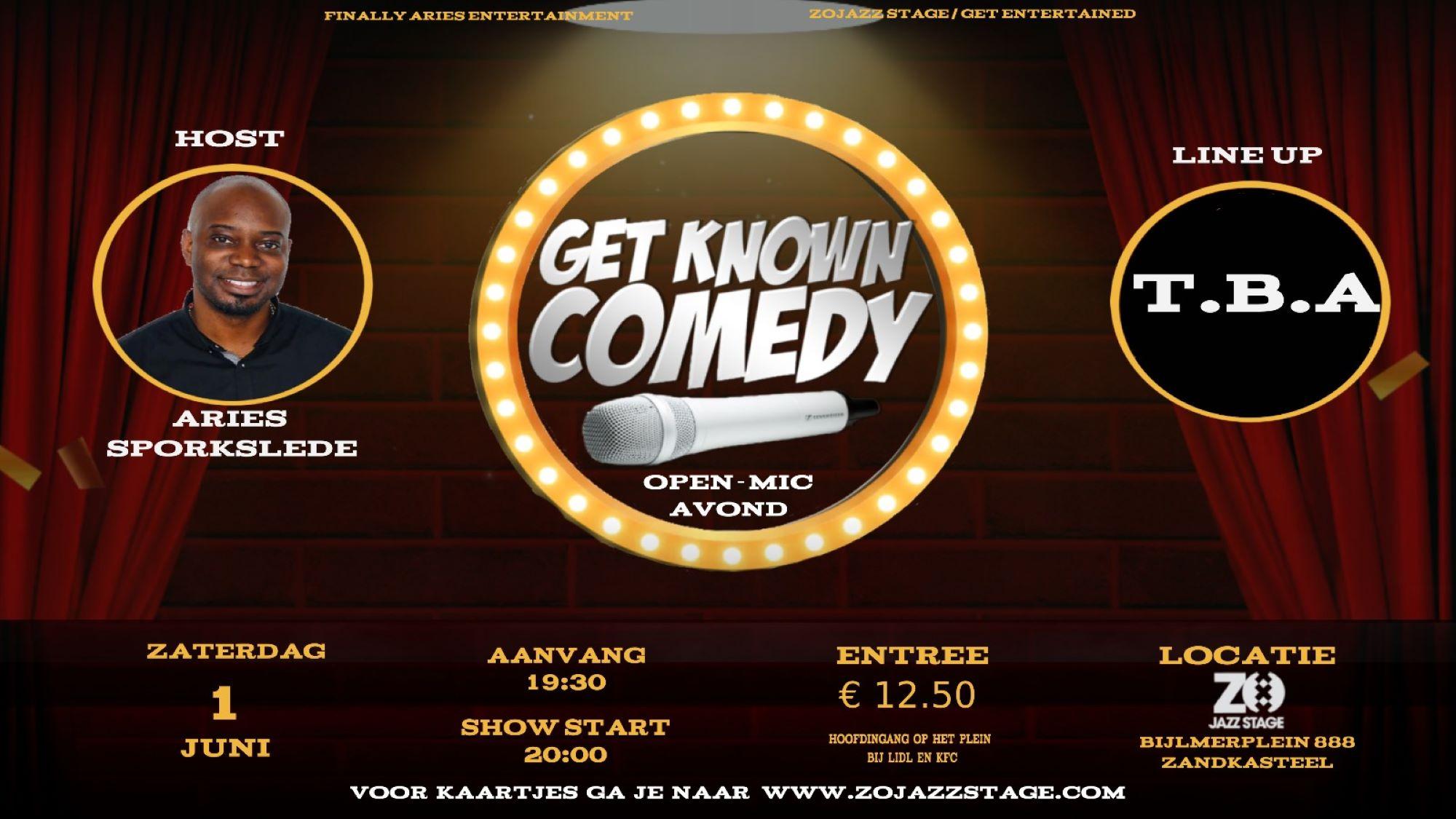 Aries Sporkslede presents Get Known Comedy