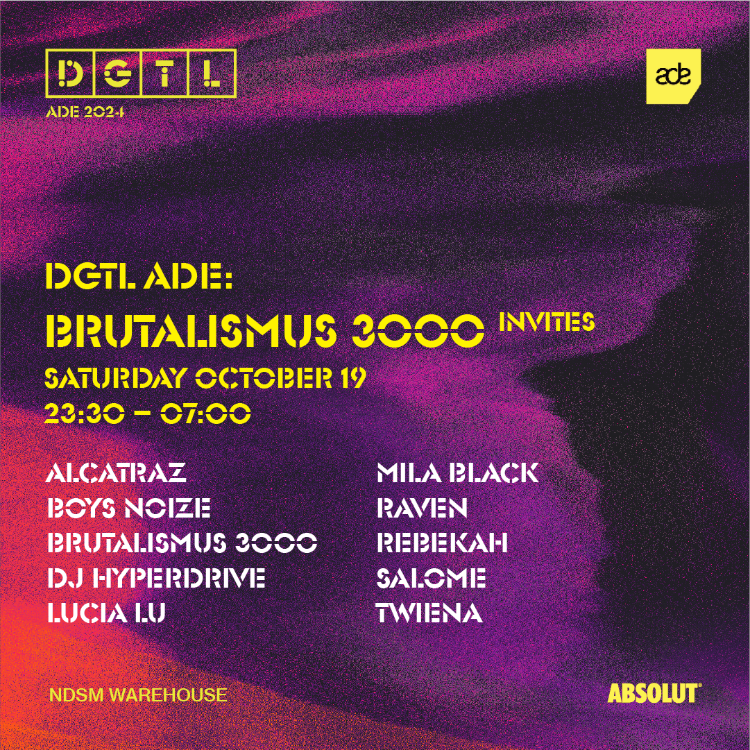 ADE: DGTL 2024: Brutalismus 3000 invites