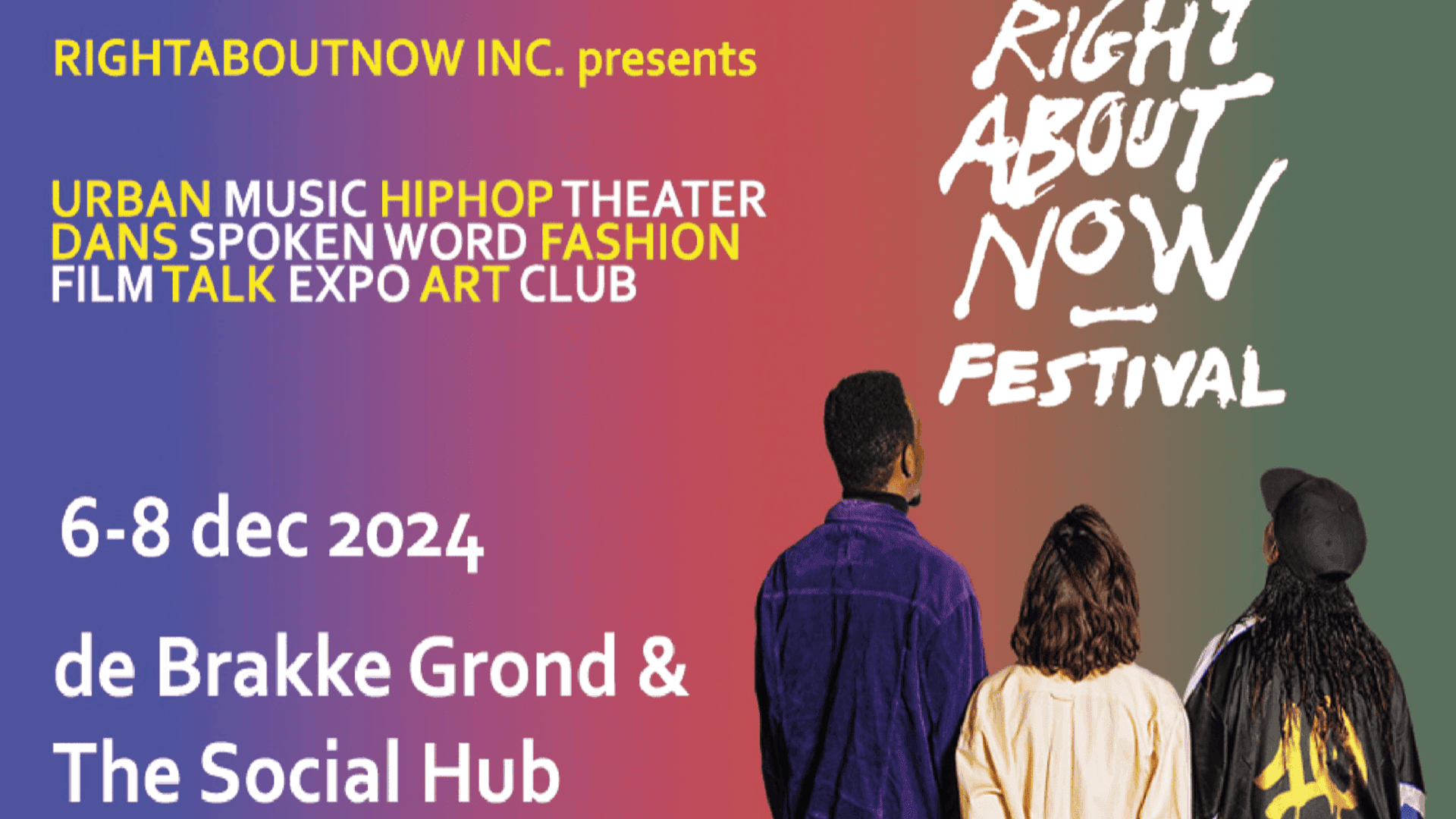 Rightaboutnow Festival 2024 at De Brakke Grond and The Social Hub